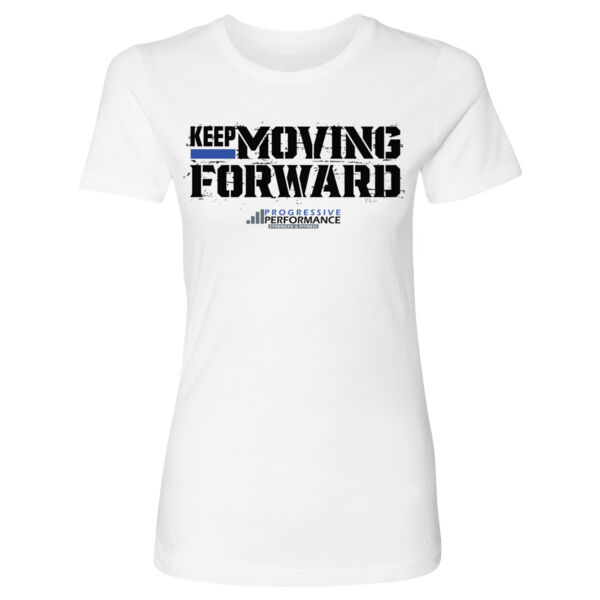 KEEP MOVING FORWARD - WOMEN'S FITTED T-SHIRT - $2FD4W8$ Thumbnail