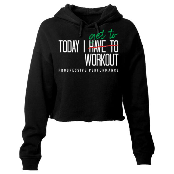 TODAY I GET TO WORKOUT - WOMEN'S CROP HOODIE- $24QSV1$ Thumbnail